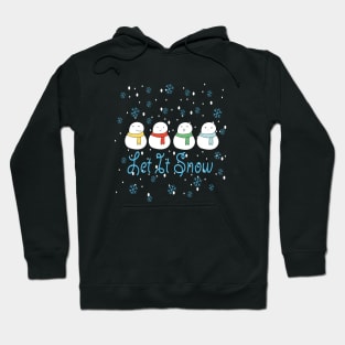 Let It Snow Hoodie